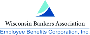 Wisconsin Bankers Association – Employee Benefits Corporation